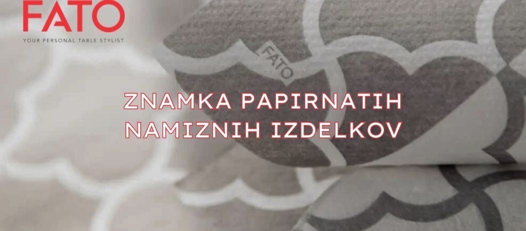 FATO - Znamka papirnatih namiznih izdelkov