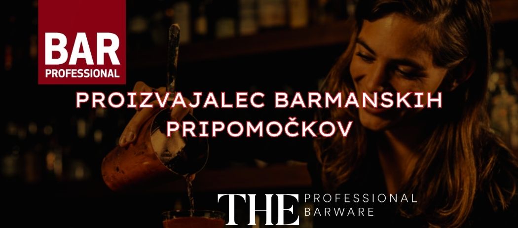 BAR PROFESSIONAL - proizvajalec barmanskih pripomočkov