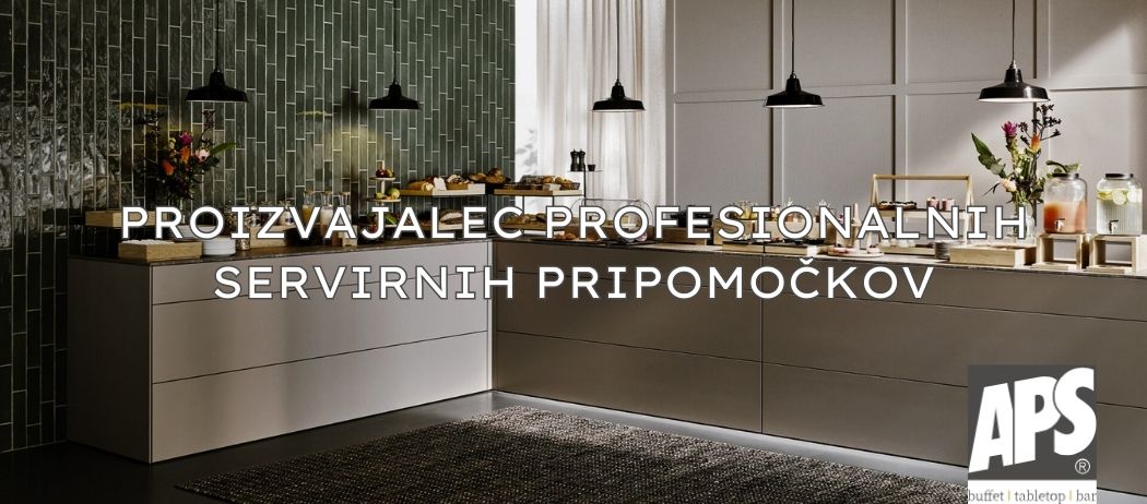 APS - Proizvajalec profesonalnih pripomočkov za postrežbo