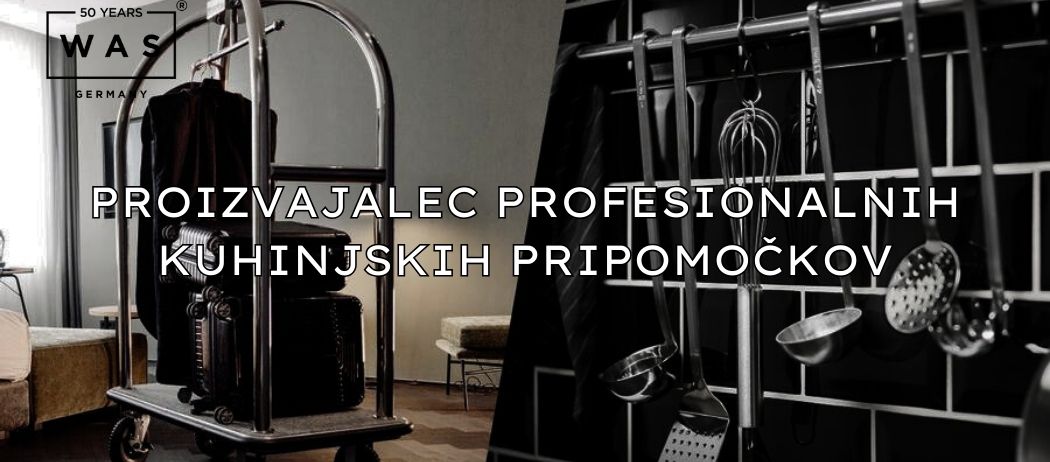 WAS Germany - Proizvajalec profesionalnih kuhinjskih pripomočkov