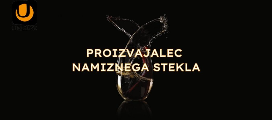 UNIGLASS-proizvajalec-steklenih-izdelkov